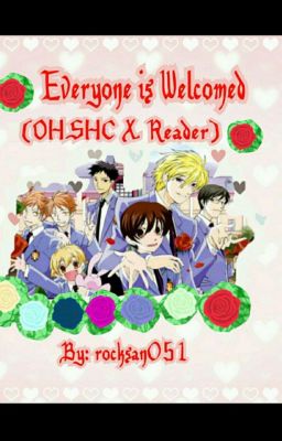 Everyone is Welcomed(OHSHC x Female Reader) cover