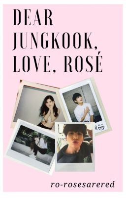 Dear Jungkook, Love Rosé cover