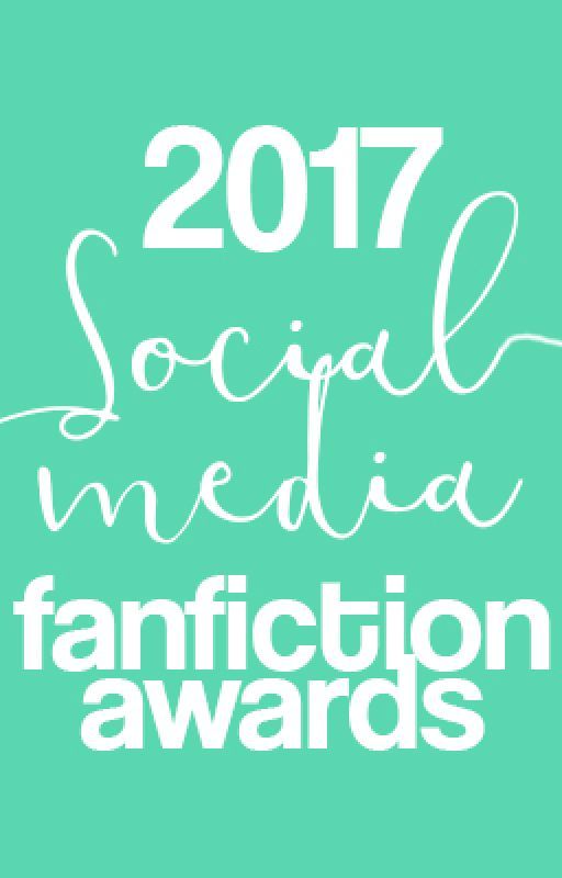 2017 SOCIAL MEDIA FANFICTION AWARDS by SOCIALMEDIAFFAWARDS