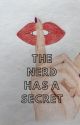 The Nerd Has a Secret by UniversalBri