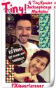 Tiny! A G/t Story (Tiny!Reader x Jacksepticeye x Markiplier) [COMPLETE]*EDITING* by PJOloverforever