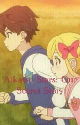 Aikatsu Stars: Our Secret Story cover