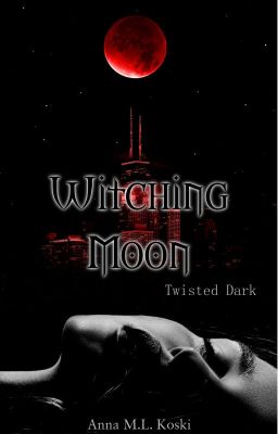 Witching Moon (Twisted Dark, #1) cover