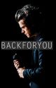 Back for You by niallxlilacc