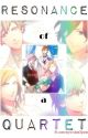 Resonance of a QUARTET; A Quartet Night Fanfic by JurianimeColili