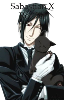 Black Butler Sabastian x Reader cover