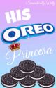 His Oreo Princesa by SarcasticallyWitty