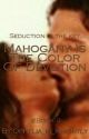 Mahogany Is The Color Of Devotion by Ophelia_is_Knightly