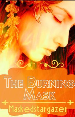 The Burning Mask (Book 3 of The Girl In The Mask) cover