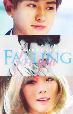 Falling For You || ChanBaek cover