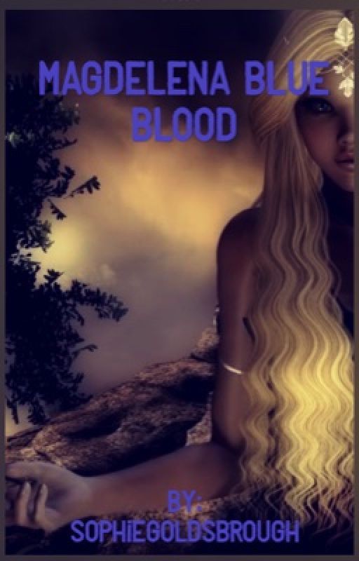 MAGDELANA BLUE BLOOD  by SophieGoldsbrough