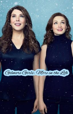 Gilmore Girls: More in the Life cover