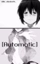 [Automatic] (An Aarmau AU) by LucifersOnlySon