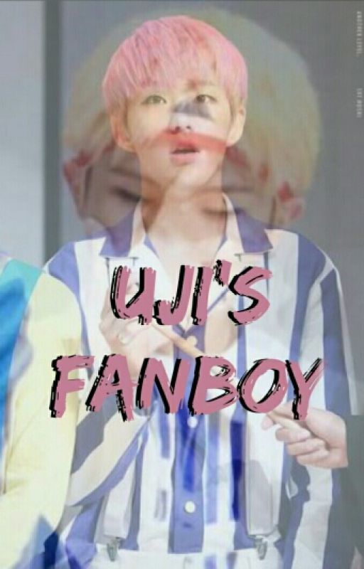 Uji's fanboy (Soonhoon Ff) by littlems_sebeuntin17