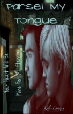 Parsel My Tongue (Drarry) cover