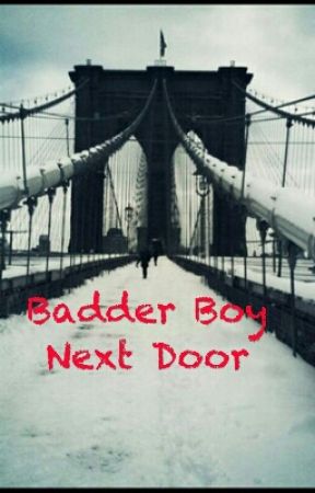 Badder Boy Next Door by mybabymoose