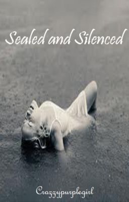 Sealed and Silenced (Watty Awards 2012) cover