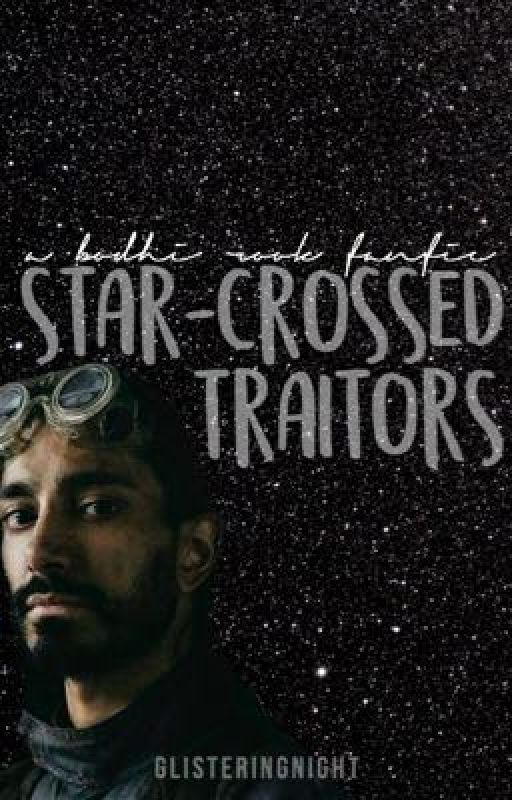 Star-Crossed Traitors {Bodhi Rook} by glisteringnight