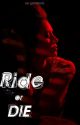 Ride Or Die by guccibirds