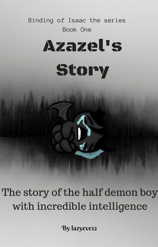 Azazel's story-BOI Book One by goofballCartoonist