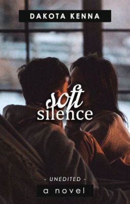 Soft Silence | ✓ | unedited cover