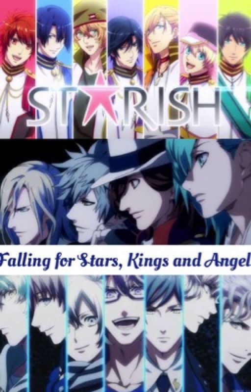 Falling for Stars, Kings and Angels (Uta No Prince Sama x Reader) by fangirl21016