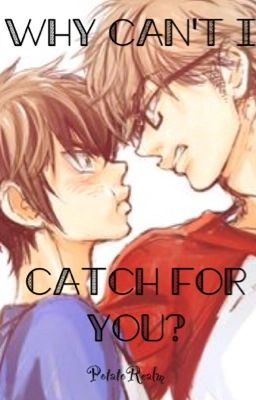 Why Can't I Catch For You? cover