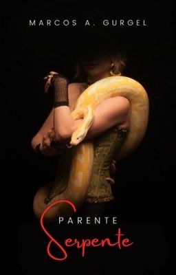 Parente Serpente [Livro Completo] cover