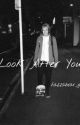 Look After You //One Direction au DISCONTINUED  by hella_styles