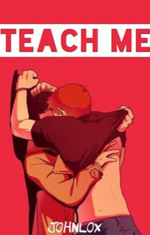 Teach Me by johnlox