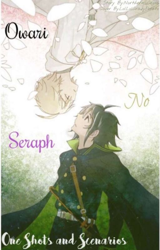 Owari No Seraph One-shots And Scenarios by Green_Bean_Linguini