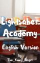 4. Lightsaber Academy (English version) [FINISHED] by Smolcaffeineaddict