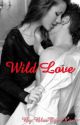 Wild Love (Teacher/Student) by BlueEyesXoxo