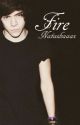 Fire (A Harry Styles Fan Fiction) by Natashaaax