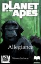 Planet of the Apes: Allegiance by bloodsword