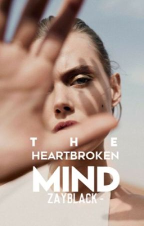 The Heartbroken Mind by zayblack-