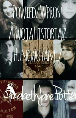 Powiedz wprost /Twoja historia z Huncwotami cover