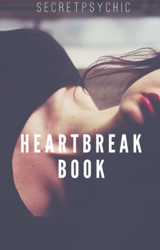 Heartbreak Book by secretpsychic