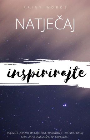 Natječaj "Inspirirajte" by rainy-words