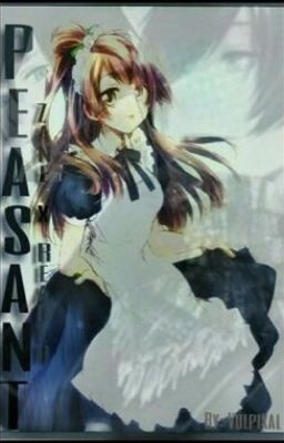 Peasant (Zane X Reader) - {COMPLETED} cover