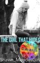 The Girl That Hides (S.M.) Story by Shawn_MendesGirl