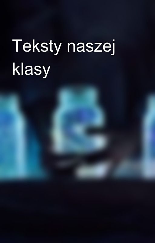 Teksty naszej klasy💕😂 by jakisfajnylogin