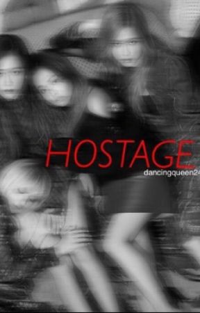 HOSTAGE - A Bts x Blackpink FanFic by DancingQueen24