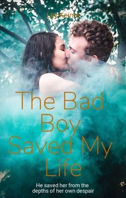 The Bad Boy Saved My Life cover