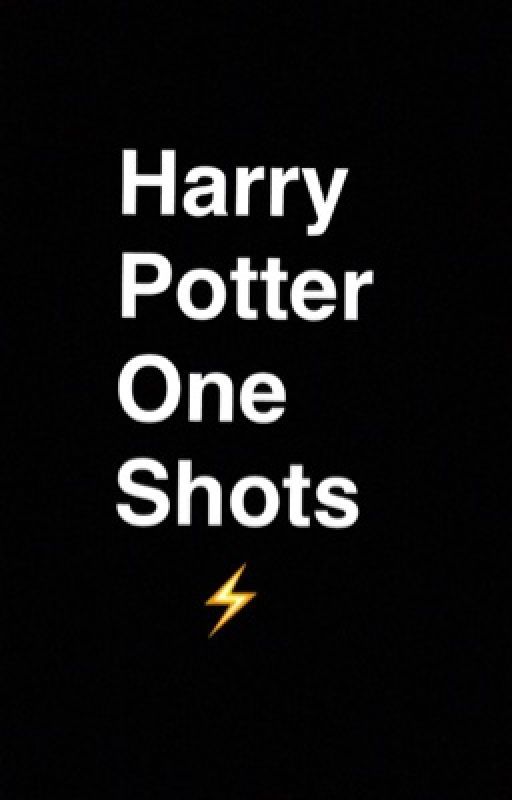 Harry Potter One Shots by SHIELDoffline