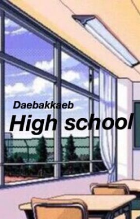 High school || k.t. [ON HOLD] by Daebakkaeb