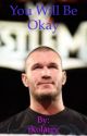 You Will Be Okay (Randy Orton) (WWE) by stylinsonsrko