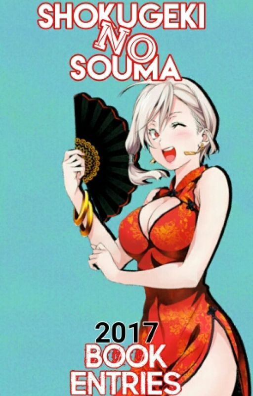 Shokugeki no Souma Book Entries [2017] by ShokugekiNoSoumaWA