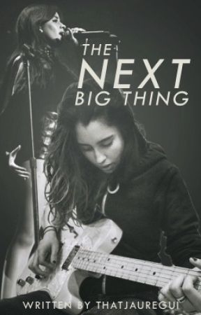 The Next Big Thing  by thatjauregui