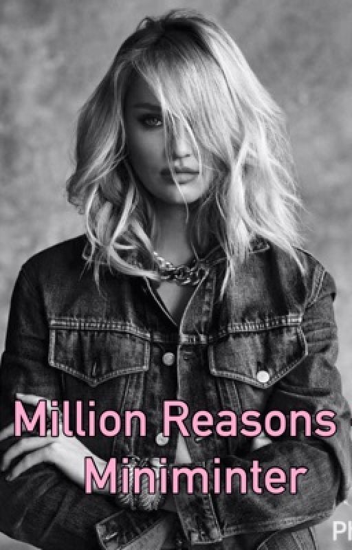 Million Reasons (Miniminter)  by wroetoluna